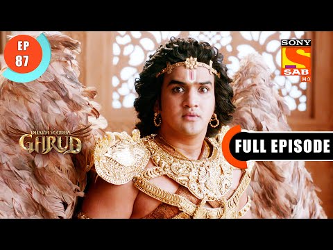 Will Garud Be Able To Reach Sheer Sagar? - Dharm Yoddha Garud - Ep 87 - Full Episode - 22 June 2022