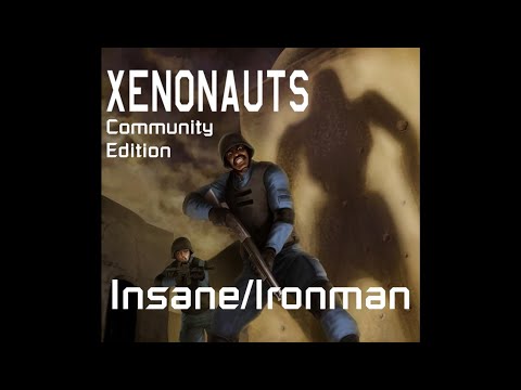 Xenonauts [Insane/Ironman] Part 6 (The Landing Ship Experience)