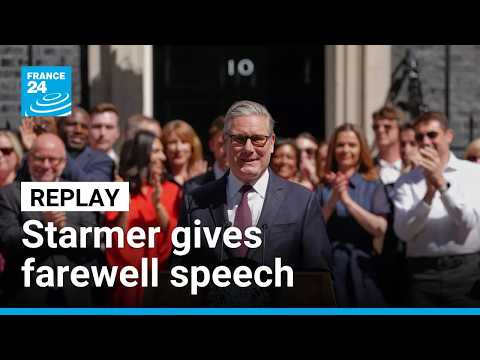 Replay: Outgoing UK PM Keir Starmer gives farewell speech