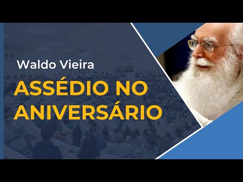 Pressão Assediadora no Aniversário x EV