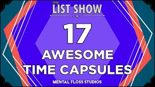 17 Mysterious Time Capsules | Mental Floss