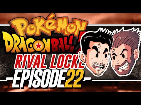 It's A Crit | Pokemon Dragonball Z Rival Locke w/ ShadyPenguinn & MrTalent [22]