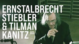 Ernstalbrecht Stiebler &amp; Tilman Kanitz | FILMED BY EAR