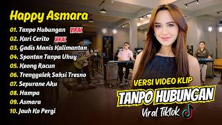 Download lagu Happy Asmara - TANPO HUBUNGAN - KARI CERITO - GADIS MANIS KALIMANTAN || FULL ALBUM DANGDUT KOPLO mp3 Download lagu Happy Asmara - TANPO HUBUNGAN - KARI CERITO - GADIS MANIS KALIMANTAN || FULL ALBUM DANGDUT KOPLO mp3