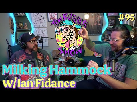 Ep. 095 - Milking Hammock w/ Ian Fidance