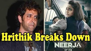 Hrithik Roshan Breaks Down At Sonam Kapoor's Neerja Screening