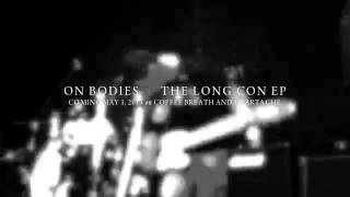 ON BODIES † THE LONG CON (TEASER)