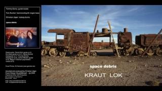 Space Debris - Kraut Lok(Full Album)