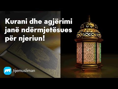 Kurani dhe agjërimi janë ndërmjetësues për njeriun!