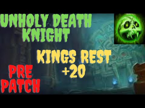 Kings Rest +20 Mythic Plus Unholy Death Knight