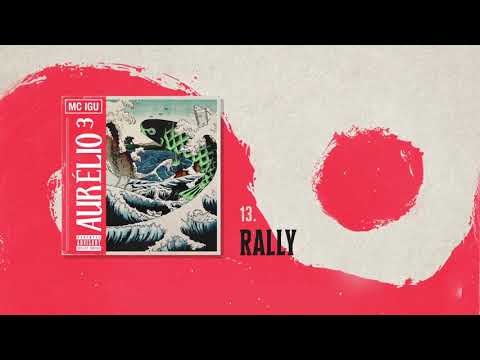 13. Mc Igu - Rally (Áudio Oficial) | Aurélio³