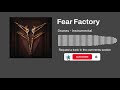 Fear Factory  - Drones (Instrumental) - Metaloke Fear Factory  - Drones (Instrumental)