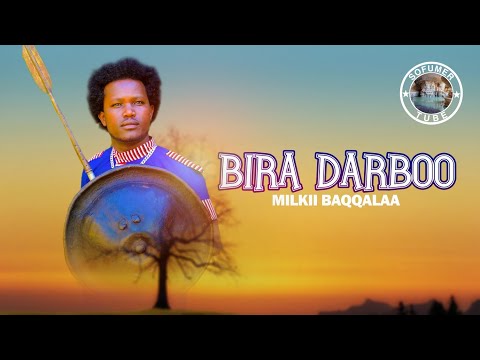 Milkii Baqqalaa  New Afaan Oromoo Ethiopia Music  Bira Darboo 2022 official