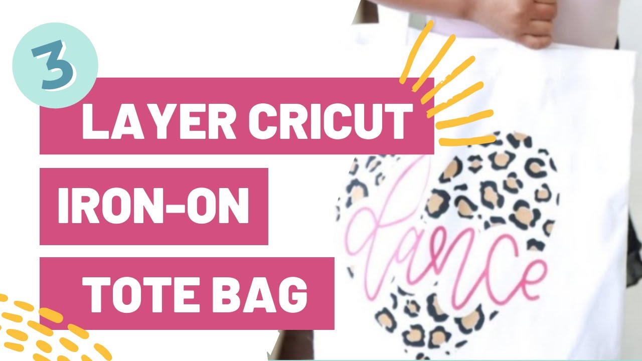 3 Layer Cricut Iron-On Tote Bag – Multi Layer HTV Project!