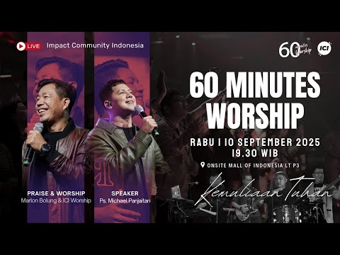 LIVE 60 MINUTES WORSHIP - KEMULIAAN TUHAN feat Marlon Bolung & ICI Worship
