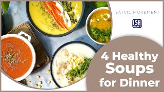 4 Healthy Soups for Dinner