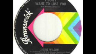 Jackie Wilson I Don't Want To Lose You