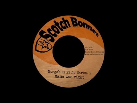 Mungo's Hi Fi - Mama was right ft Marina P