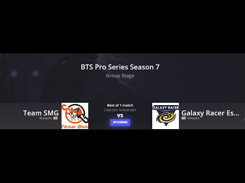 Dota 2 - Live - Team SMG vs Galaxy Racer Esports l BTS Pro Series Season 7