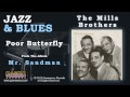 The Mills Brothers - Poor Butterfly 