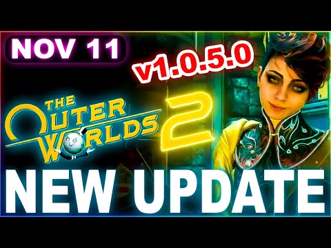 The Outer Worlds 2 Update 1.0.5.0 – Massive Patch Fixes Everything! Crashes & Quests  Fixed!