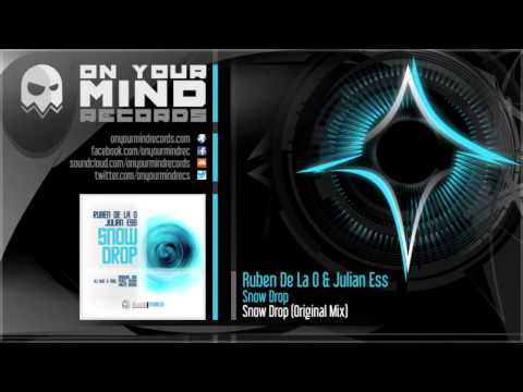 OYMR038 - Ruben De La O & Julian Ess - Snowdrop (Original mix) [On Your Mind Records]