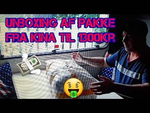 Den dyreste pakke jeg nogle sinde har bestilt fra Kina, Unboxing med sjove fraklip.