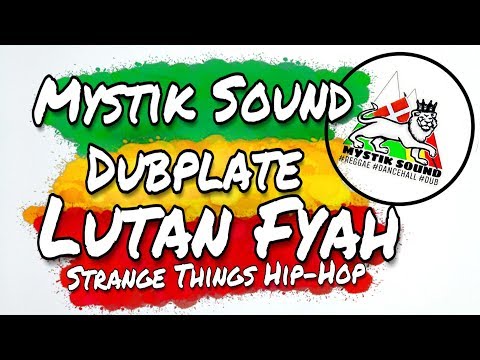 Lutan Fyah - Strange Things Hip Hop - Mystik Sound Dubplate