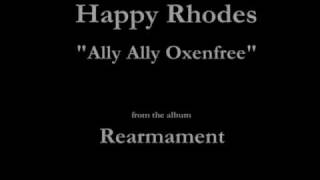 Happy Rhodes - Rearmament - 14 - "Ally Ally Oxenfree" (1986)