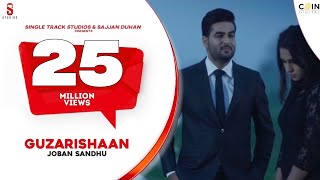 Guzarishaan - Joban Sandhu | SMI Records | Coin Digital | New Punjabi Song 2017