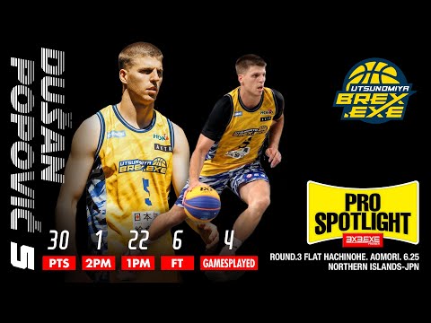 ドゥサン ポポヴィッチ/Dusan Popvic Round.3 Highlights / UTSUNOMIYA BREX.EXE / 2022.6.25