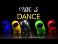 AMONG US Dance Video - Moondai EDM Remix (DTB)