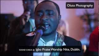 Igbo Gospel Music Praise and Worship Dublin Ireland by Ifeanyi Kelechi.