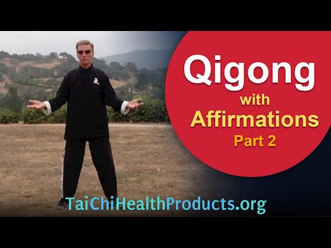 Qigong with Affirmations - Part 2 - Join in - 6 minutes