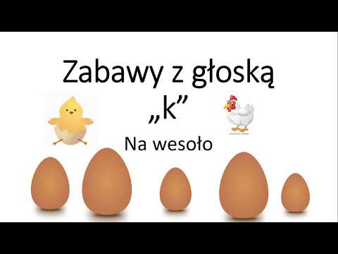 Zabawy z głoską k
