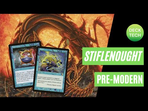 PREMODERN MTG: STIFLENOUGHT: Deck Tech