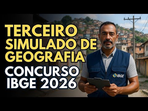 Terceiro Simulado Geográfia Concurso IBGE 2026