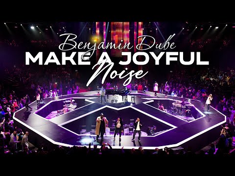 Benjamin Dube - Make A Joyful Noise (Official Music Video)