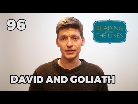 Reading Between the Lines 96 - David and Goliath