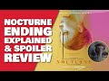 Nocturne Movie Ending Explained & Spoiler Review | Was The Book Real?!
