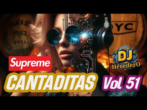 ((CANTADITAS))♥️ VoL 51📍♦️MEZCLAS SUPREME♦️ ReMeMBer⭕️ HEREDERO Dj #cantaditasremember #remember #o