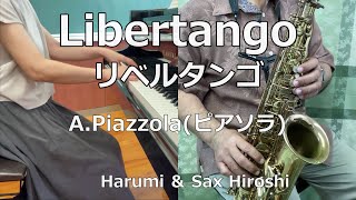 Download lagu Libertango（リベルタンゴ） / Astor Piazzola（ピアソラ）【Harumi ＆ Sax Hiroshi】 mp3