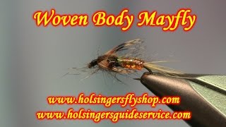 Woven Body Mayfly, Holsinger's Fly Shop