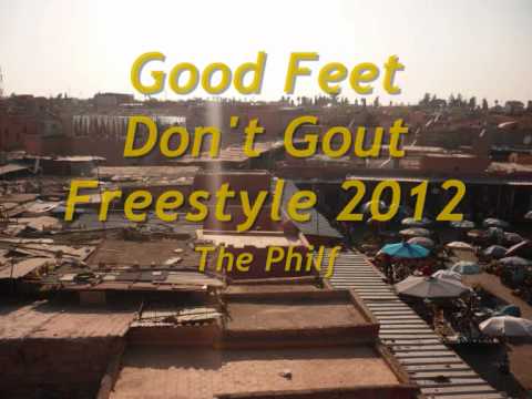 Good Feet Don't Gout Freestyle - The Philf