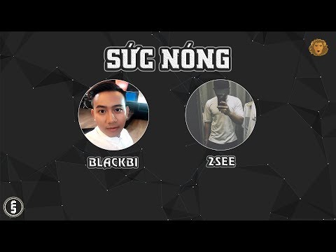 [2013] Sức Nóng – Blackbi ft. 2See