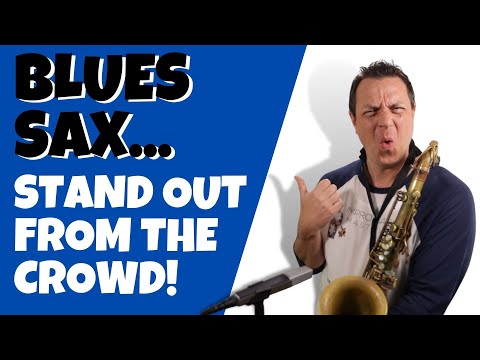 1 Simple Tip To Transform Your 12-Bar Blues Sax Solos