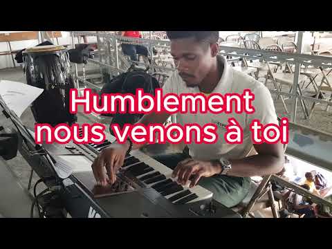 Humblement, nous venons à toi,