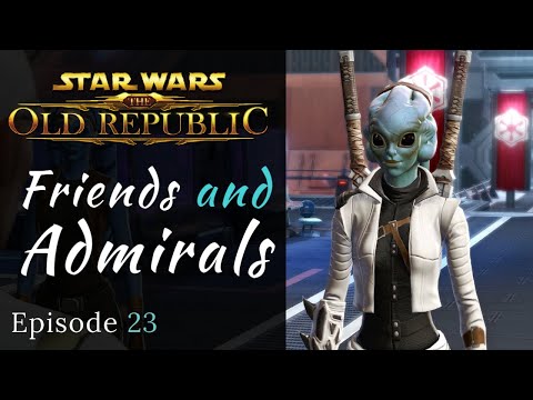 SWTOR | Friends & Admirals | Sith Warrior Role Play | Let's Play, Episode 23