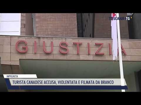 2022-08-03 IMPRUNETA - TURISTA CANADESE ACCUSA, VIOLENTATA E FILMATA DA BRANCO