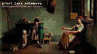 Great Lake Swimmers - Backstage With The Modern Dancers